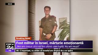 Mărturia emoționantă a unui fost militar în Armata Israelului Am crezut că noi suntem ultimii [upl. by Mcnally]