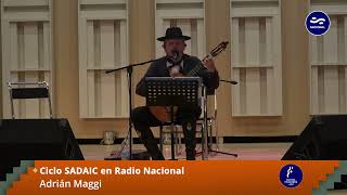 Ciclo SADAIC en Radio Nacional  Adrián Maggi  Lucía Ceresani [upl. by Kane766]