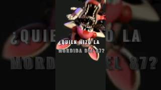 ¿Quién hizo la Mordida del 87 Five Nights at Freddy´s [upl. by Marmaduke573]