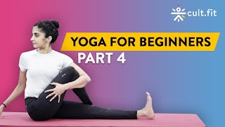 Yoga For Beginners Part 4  Yoga Routine  Yoga At Home  Yoga Routine For Beginners  Cult Fit [upl. by Vaios]