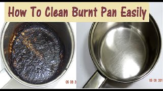 DIY How to Clean Burnt Pan EasilyUseful Kitchen TipEasiest Way to Clean a Burnt Pan or Pot [upl. by Llennahs304]