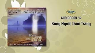 Truyện ma Nguyễn Ngọc Ngạn  Bóng Người Dưới Trăng Audiobook 56 [upl. by Nataniel]