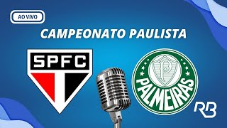 🔴 São Paulo X Palmeiras  Campeonato Paulista  03032024 [upl. by Keely]