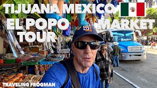 An Upclose Look At The El Popo Market In Tijuana Mexico 🇲🇽 [upl. by Yemrots657]