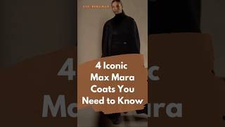 4 Iconic Max Mara Coats You Need to Know maxmara luxurybrands luxuryfashion winterstyle [upl. by Erena545]