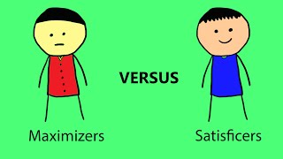 Maximizers versus Satisficers How to be More Happy [upl. by Ahsiken495]