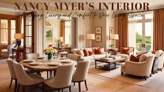 Nancy Myers Interior Design Infusing Homes with Elegance and Luxury [upl. by Pascha]