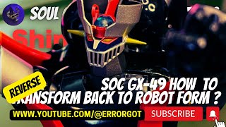 Ungattai Transform Back Rocket Punch To Shin Mazinger Z SOC GX49 with ErrorGOT chogokin toys [upl. by Aneeuq]