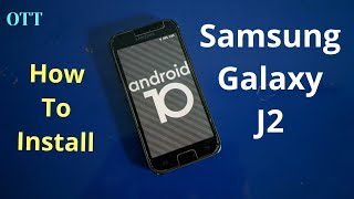 How to install Android 10 in Samsung Galaxy J2  LineageOS 171 for SM J200G  New custom rom for J2 [upl. by Winnie]