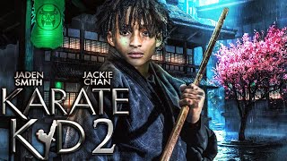 KARATE KID 2 Teaser 2024 With Jackie Chan amp Jaden Smith [upl. by Eelitan454]