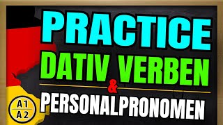 PRACTICE  Dativ Verben A1  A1 Dative Verbs amp Personal Pronouns [upl. by Ylrahc16]