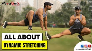 All About Dynamic Stretching  WarmUps Exercises  Powergenx [upl. by Nuahsak]