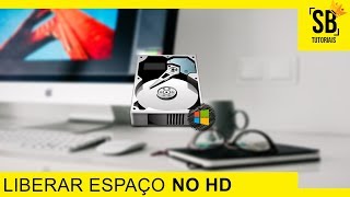 Como LIBERAR MUITO ESPAÇO no HD do PC Windows 7 8 81 e Windows 10 Atualizado 2018 [upl. by Norrab]