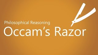 Occams Razor and why we use it [upl. by Baumann]