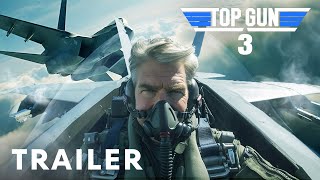 Top Gun 3  First Trailer  Tom Cruise Miles Teller [upl. by Nasah]