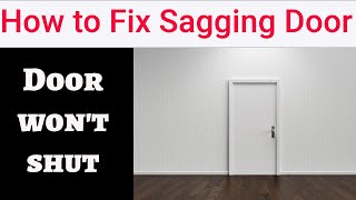 How to Fix Door Sagging and Sticking at the Bottom [upl. by Ggerg]