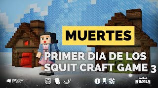 TODAS LAS MUERTES del PRIMER DIA de los SQUID CRAFT GAME 3 [upl. by Liz]