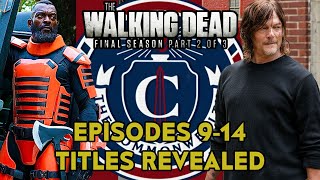 The Walking Dead Season 11 Part 2 quotEpisodes 9  14 Titlesquot Reveal Breakdown  Final Season [upl. by Brooks]