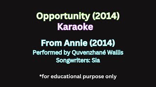 quotOpportunityquot Annie 2014  Karaoke amp Accompaniment karaoke musiceducation voicelessons [upl. by Keily514]