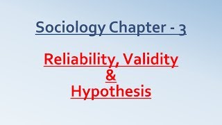 Sociology for UPSC  Reliability Validity amp Hypothesis  Chapter 3  Paper 1  Lecture 65 [upl. by Aneleiram972]