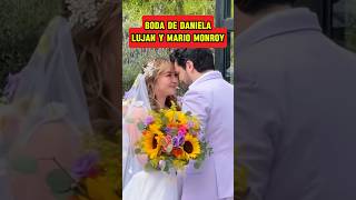 Boda de Daniela Lujan y Mario Monroy 👰🏼‍♀️❤️🤵🏻‍♂️ boda danielaluján [upl. by Lotsirk]