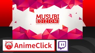 Conosciamo Musubi Edizioni  AnimeClick Live [upl. by Caye]