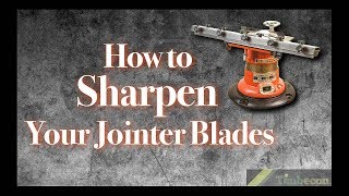 How to Sharpen Your Jointer Blades [upl. by Tena858]