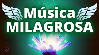 ATRAER MILAGROS Música para CONECTAR con ÁNGELES y ARCÁNGELES Sanación del Cuerpo Alma Espíritu [upl. by Tore393]