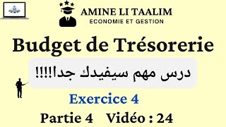 Bilan Prévisionnel  Budget de Trésorerie Exercice 4 Partie 4 [upl. by Crescantia]