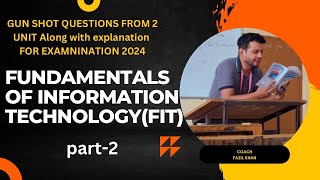 Fundamental of information technology  UNIT2 Most important question along with explanation ou [upl. by Ykcub]