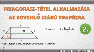 PITAGORASZ TÉTELÉNEK ALKALMAZÁSA AZ EGYENLŐ SZÁRÚ TRAPÉZRA 2 TÍPUS [upl. by Beck]