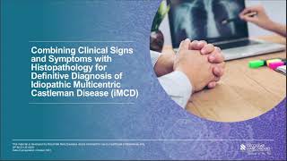 Combining Clinical Signs and Symptoms with Histopathology for Definitive Diagnosis of iMCD [upl. by Ainosal]