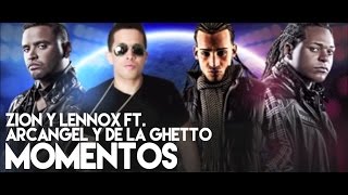 Zion y Lennox  Momentos ft Arcangel and De La Ghetto Remix Official Audio [upl. by Navannod794]