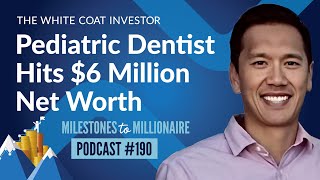 Pediatric Dentist Hits Net Worth of 6 Million  MtoM Podcast 190 [upl. by Zehcnas252]