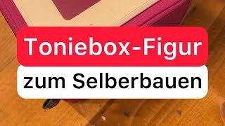 Das geht 😮Toniebox Figur einfach selberbauen [upl. by Aid]