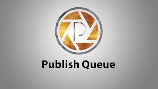 Publish Queue [upl. by Murphy]