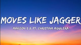 Maroon 5 amp Ft Christina Aguilera Moves Like Jagger Lyrics Video [upl. by Eiddet571]