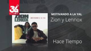 Hace tiempo  Zion y Lennox Motivando la Yal Audio [upl. by Mcintosh592]