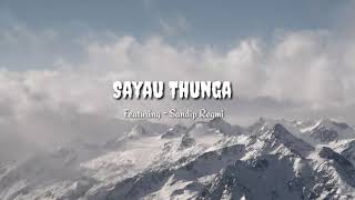 Sayau Thunga  Nepali National Anthem  Rap Version [upl. by Nylrebma]