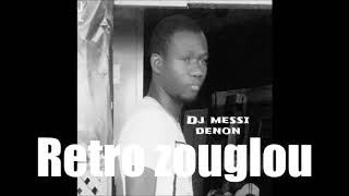 ZOUGLOU RETRO by DJ Messi denon [upl. by Talich]