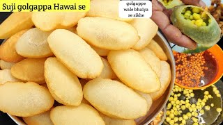 Suji golgappa Recipe  सिर्फ 1 कप सूजी से बनाए ढेर सारे गोलगप्पे  How to make Semolina golgappa [upl. by Hsetirp]