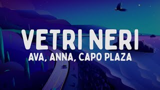 AVA ANNA Capo Plaza  VETRI NERI TestoLyrics [upl. by Cassandra]