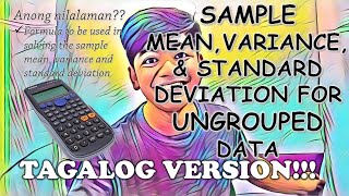 Sample Mean Variance amp Standard Deviation for Ungrouped Data in TAGALOG [upl. by Amelie894]