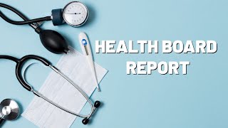 HEALTH BOARD REPORT 2024 [upl. by Neelram346]