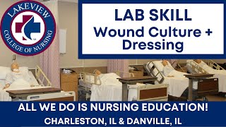 Student Demonstrates How to Do A Wound Culture and Dressing While In Nursing Skills Lab [upl. by Inavoig]