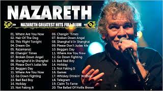 Nazareth Greatest Hits Full Album  Best Songs Nazareth Playlist 2024 [upl. by Avihs522]