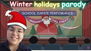 Winter holidays and christmas parody [upl. by Berri]