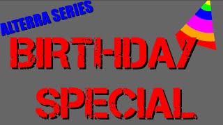 Alterra series Birthday special [upl. by Naesed]