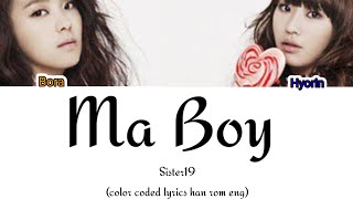 Sister19  Ma Boy 엄마야 color coded lyrics han rom eng [upl. by Jeu]