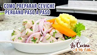 COMO PREPARAR CEVICHE PERUANO PASO A PASO  CLASES DE ALTA COCINA [upl. by Pruter725]